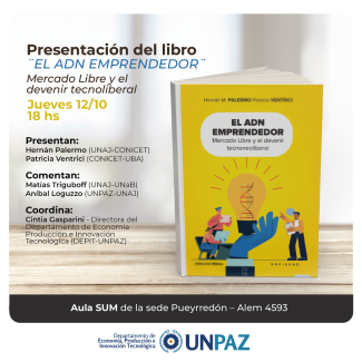 Presentación del libro "El ADN Emprendedor. Mercado Libre y el devenir tecnoneoliberal"