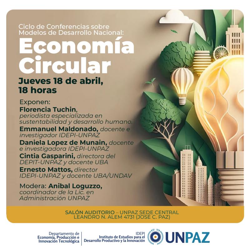 Ciclo de Conferencias sobre Modelos de Desarrollo Nacional: Economía Circular-UNPAZ