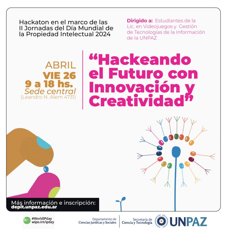 Hackaton en la UNPAZ. "Hackeando el Futuro con Innovación y Creatividad"