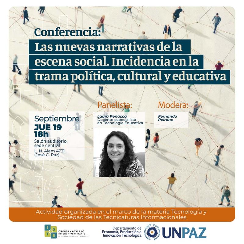 Conferencia: “Las nuevas narrativas de la escena social. Incidencia en la trama política, cultural y educativa"