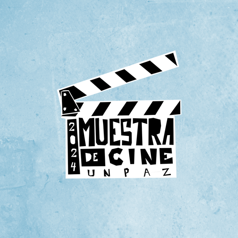 MUESTRA DE CINE UNPAZ 2024