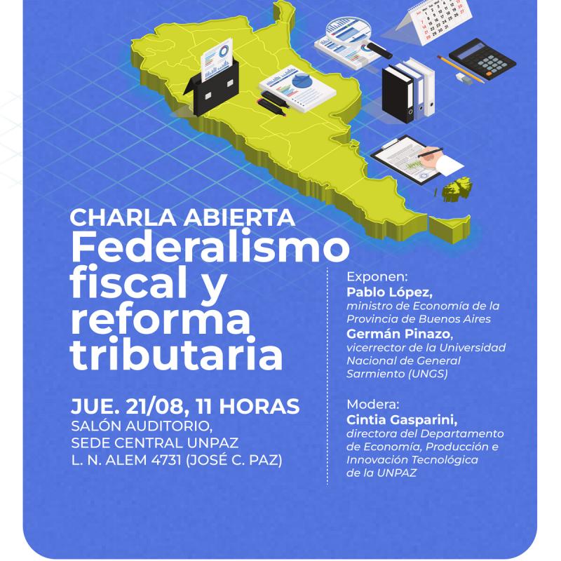 Charla abierta "Federalismo fiscal y reforma tributaria"