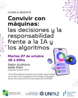 Convivir con máquinas: una charla para pensar las decisiones y la responsabilidad frente a la IA y los algoritmos